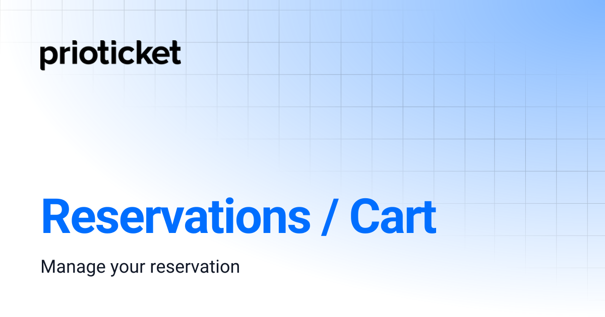 Reservations / Cart | Prioticket API Docs
